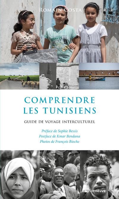 Emprunter Comprendre les Tunisiens. Guide de voyage interculturel livre