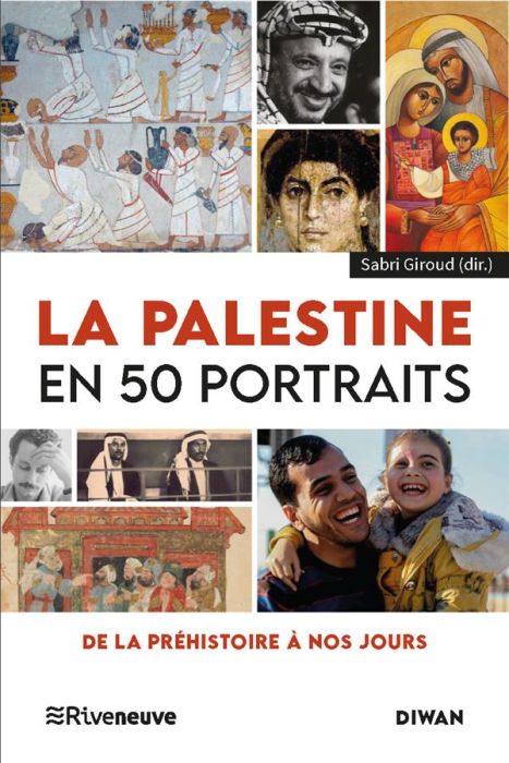 Emprunter La Palestine en 50 portraits. De la préhistoire à nos jours livre