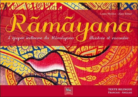 Emprunter Râmâyana. Episodes de l'épopée indienne du Râùâyana illustrés et racontés en un texte bilingue, Edit livre