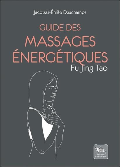 Emprunter Guide des massages énergétiques - Fu Jing Tao livre