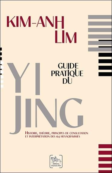 Emprunter Guide pratique du Yi Jing. Histoire, théorie, principes de consultation et interprétation des 64 hex livre