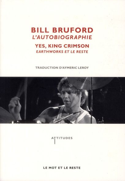 Emprunter Bill Bruford, l'autobiographie. Yes, King Crimson, Earthworks et le reste livre