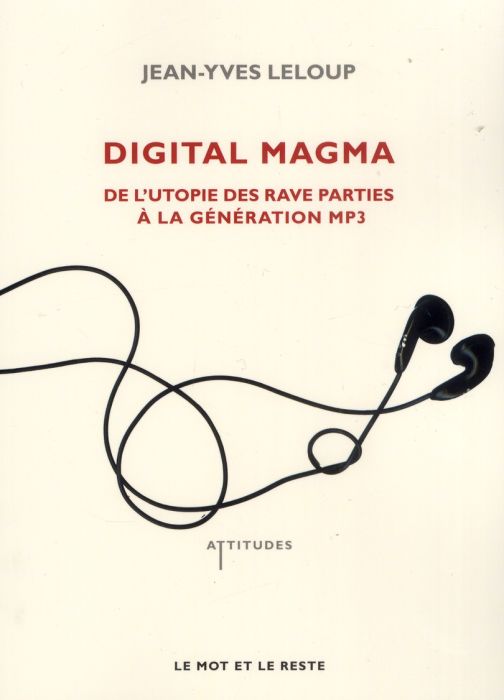 Emprunter Digital Magma / De l'utopie des rave parties à la génération MP3 livre