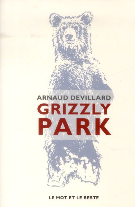 Emprunter Grizzly Park livre