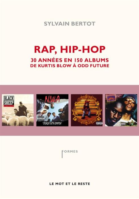 Emprunter Rap, Hip-Hop. Trente années en 150 albums, de Kurtis Blow à Odd Future livre