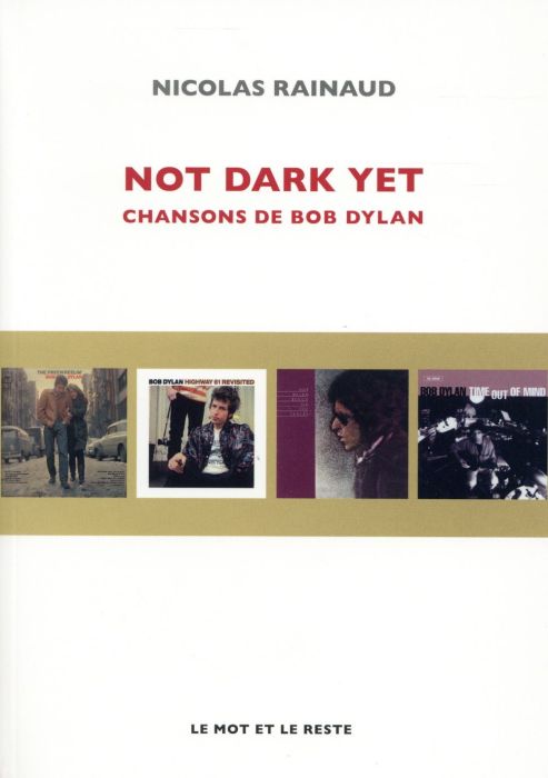 Emprunter Not dark yet/Chansons de Bob Dylan livre