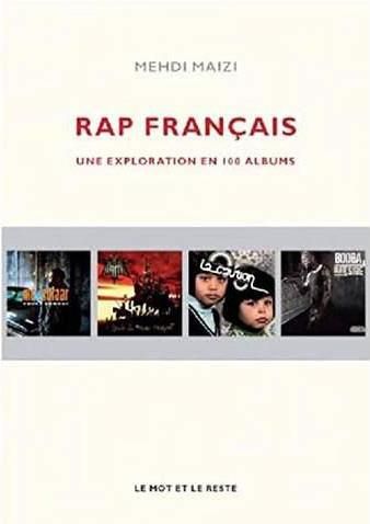 Emprunter Rap français. Une exploration en 100 albums livre