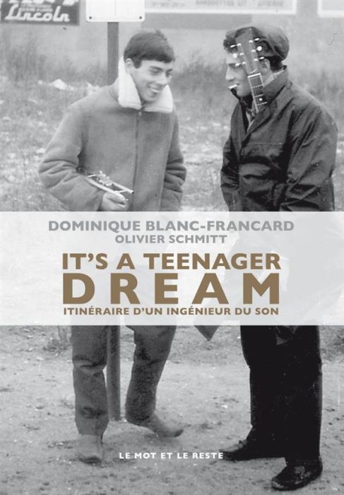 Emprunter It's a teenager dream. Itinéraire d'un ingénieur du son livre