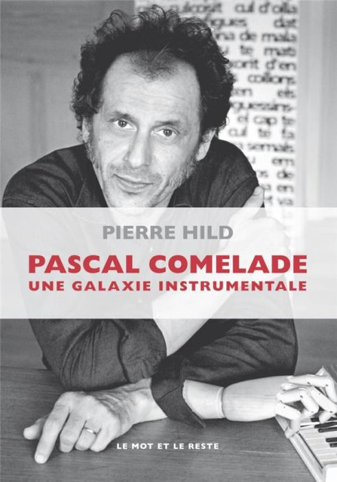Emprunter Pascal Comelade une galaxie instrumentale livre