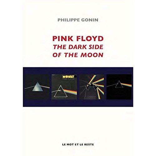 Emprunter Pink Floyd. The Dark Side Of The Moon livre