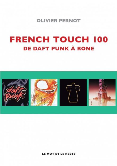 Emprunter French Touch 100. De Daft Punk à Rone livre