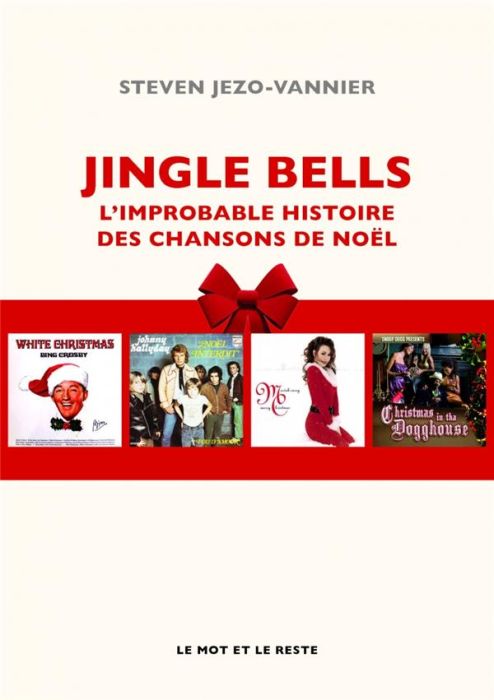 Emprunter Jingle Bells/L'improbable histoire des chansons de Noël / L'improbable histoire des chansons de Noël livre