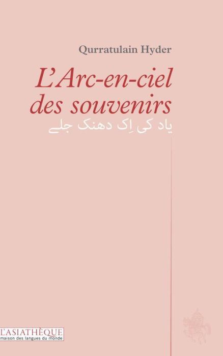 Emprunter L'Arc-en-ciel des souvenirs. Edition bilingue français-ourdou livre