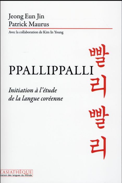 Emprunter Ppallippalli. Initiation à l'étude de la langue coréenne livre