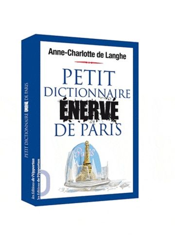 Emprunter Petit dictionnaire énervé de Paris livre