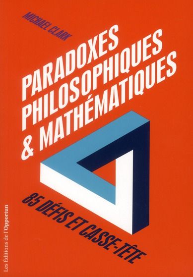 Emprunter Paradoxes philosophiques et mathématiques. 85 défis et casse-tête livre