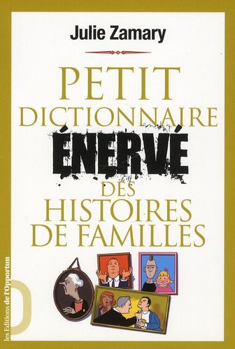 Emprunter Petit dictionnaire énervé des histoires de famille livre