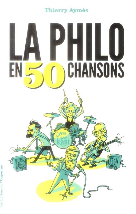 Emprunter La philo en 50 chansons livre