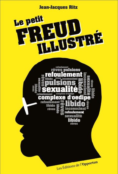 Emprunter Le petit Freud illustré. Vocabulaire impertinent de la psychanalyse livre