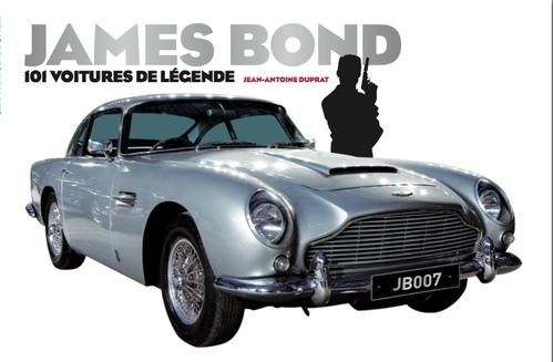 Emprunter James Bond. 101 voitures de légende livre