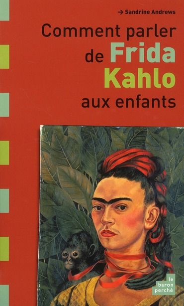 Emprunter Comment parler de Frida Kahlo aux enfants livre
