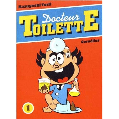 Emprunter Docteur Toilette Tome 1 livre
