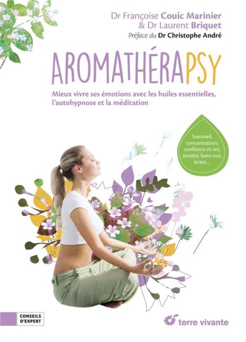 Emprunter Aromathérapsy. Meux vivre avec les huiles essentielles, l'autohypnose et la méditation livre