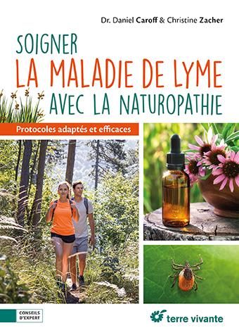 Emprunter Soigner la maladie de Lyme avec la naturopathie. Protocoles adaptés et efficaces livre