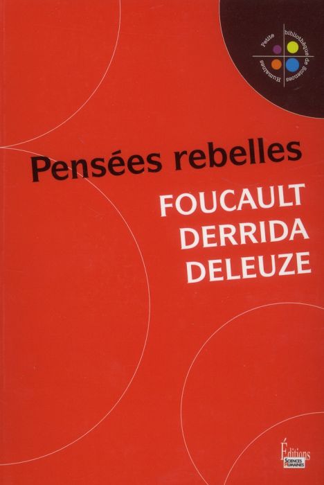 Emprunter Foucault, Derrida, Deleuze. Pensées rebelles livre