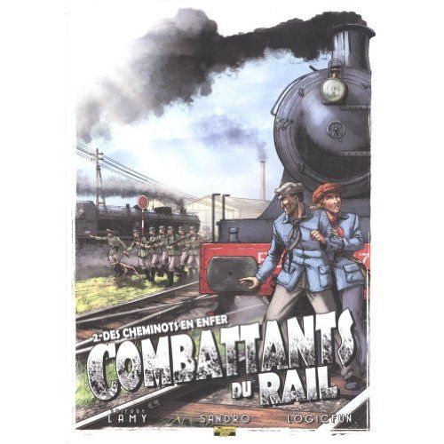 Emprunter Les combattants du rail Tome 2 : Des cheminots en enfer. Edition de luxe livre