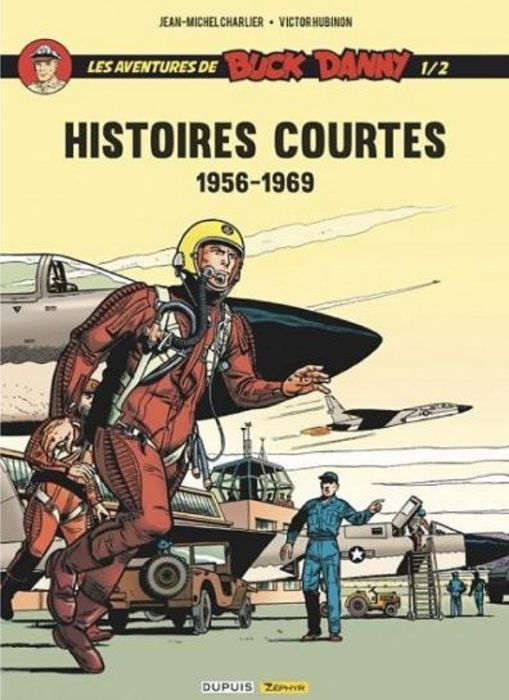 Emprunter Les aventures de Buck Danny Hors-série : Histoires courtes. Tome 1/2 1946-1969 livre