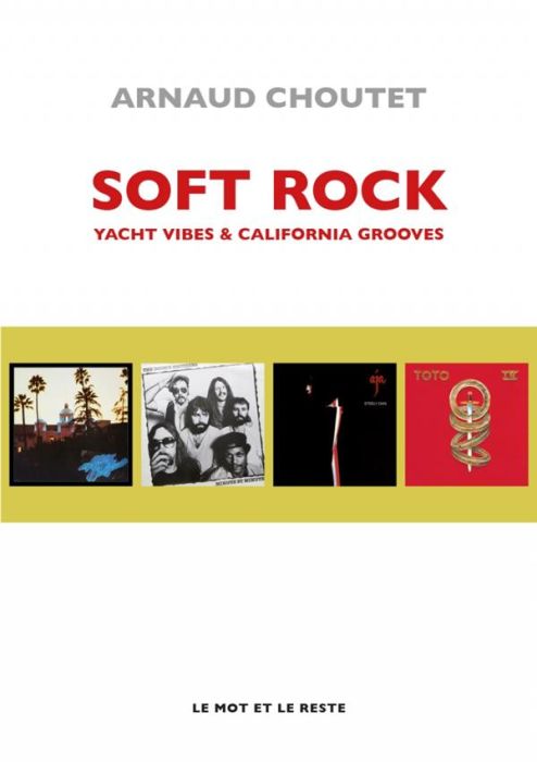 Emprunter Soft rock. Yacht vibes & California grooves livre