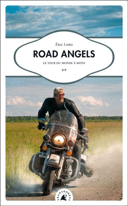 Emprunter Road Angels Un tour du monde à moto livre