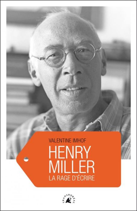 Emprunter Henry Miller la rage d'écrire livre