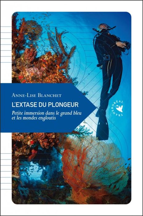 Emprunter L'extase du plongeur / Petite immersion dans le grand bleu et les mondes engloutis livre