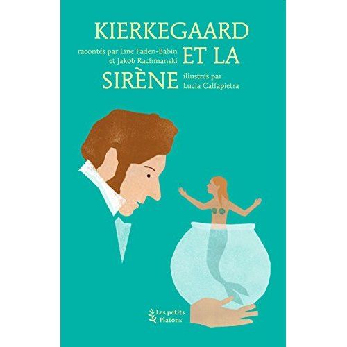 Emprunter Kierkegaard et la sirène livre