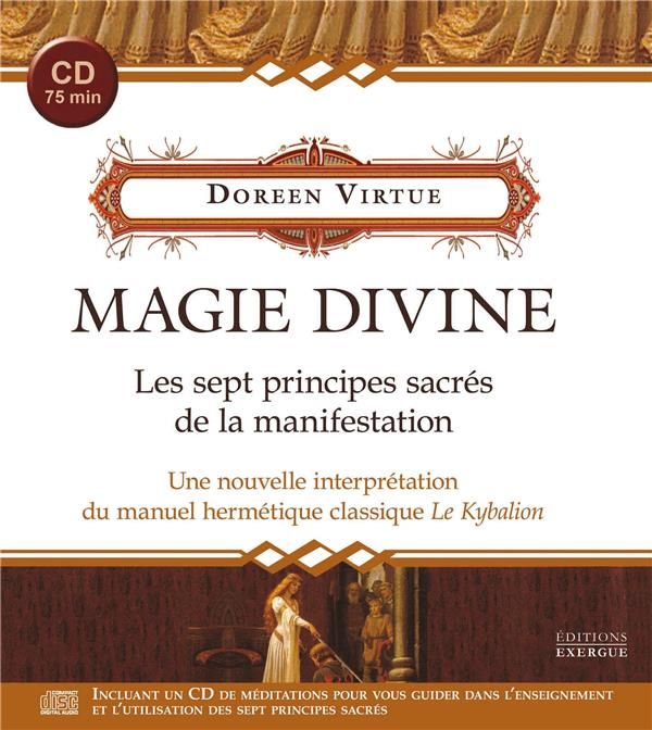 Emprunter Magie divine. Les sept principes sacrés de la manifestation - Une nouvelle interprétation du manuel livre