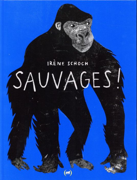 Emprunter Sauvages ! livre