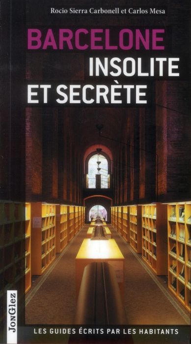 Emprunter Barcelone insolite et secrète. 2e édition livre