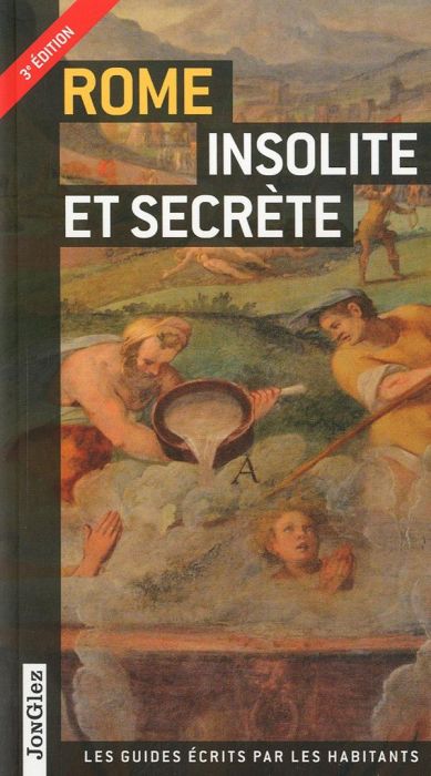 Emprunter Rome insolite et secrète. 3e édition livre