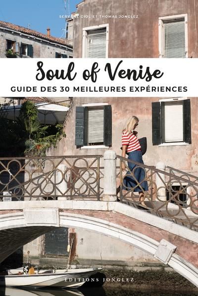 Emprunter Soul of Venise. Guide des 30 meilleures expériences livre