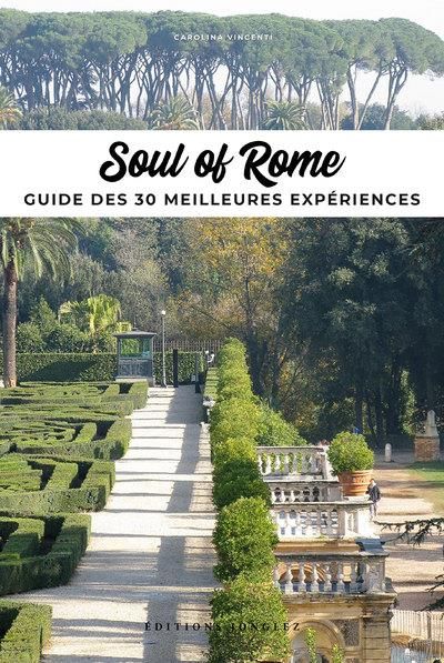 Emprunter Soul of Rome. Guide des 30 meilleures expériences livre