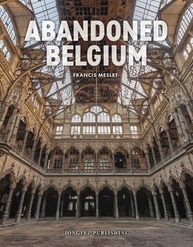 Emprunter Abandoned Belgium livre