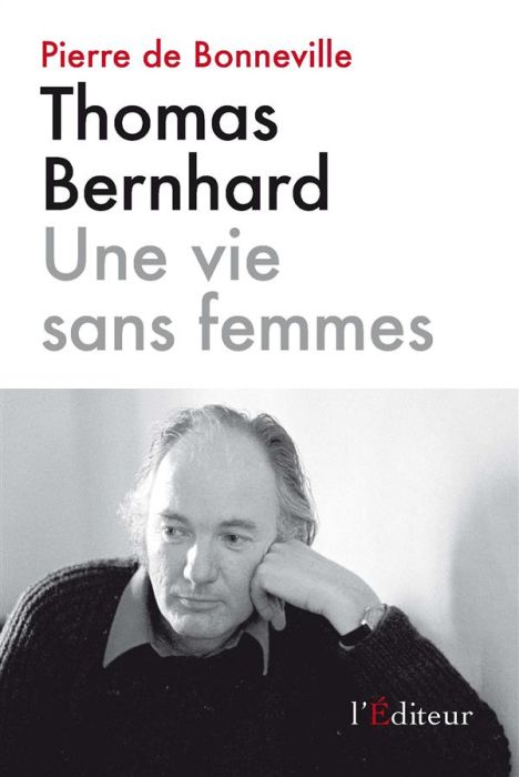 Emprunter Thomas Bernhard - Une vie sans femmes livre