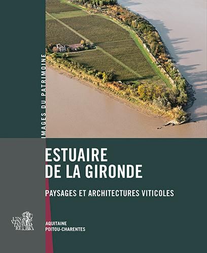 Emprunter Estuaire de la Gironde, paysages et architectures... livre