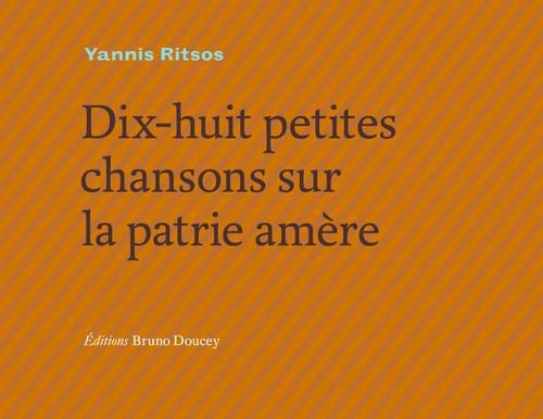 Emprunter Dix-huit petites chansons de la patrie amère. Edition français-grec livre