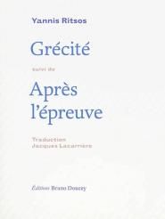 Emprunter Grécité suivi de Après l'épreuve. Edition bilingue français-grec livre
