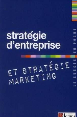 Emprunter Stratégie d'entreprise et stratégie marketing livre