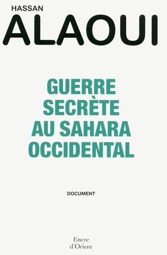 Emprunter Guerre secrète au Sahara Occidental livre