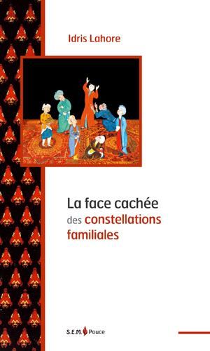 Emprunter LA FACE CACHEE DES CONSTELLATIONS FAMILIALES livre